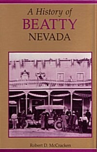 A History of Beatty, Nevada (Hardcover)