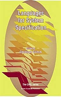 Languages for System Specification: Selected Contributions on UML, Systemc, System Verilog, Mixed-Signal Systems, and Property Specification from Fdl (Paperback)