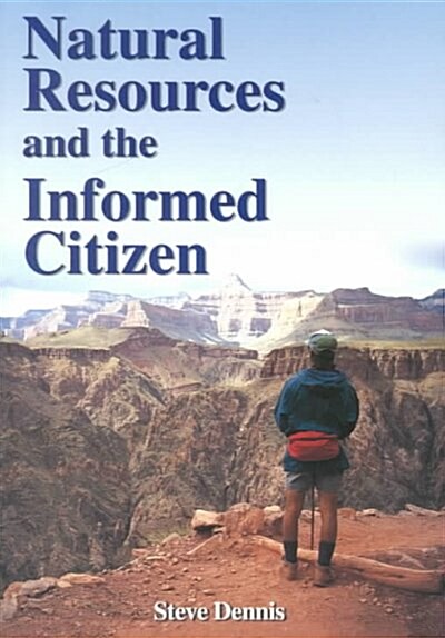 Natural Resources and the Informed Citizen (Paperback)