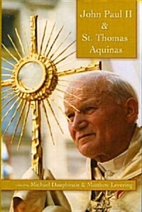 John Paul II and St. Thomas Aquinas (Paperback)