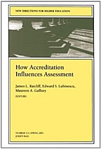 How Accreditation Influences Assessment (Paperback)