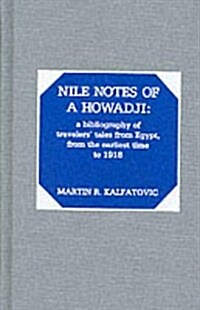 Nile Notes of a Howadji (Hardcover)