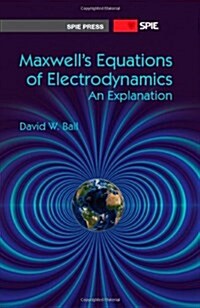 Maxwells Equations of Electrodynamics (Paperback)