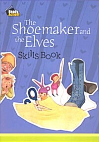 Ready Action 1 : The Shoemaker and the Elves (Skills Book)