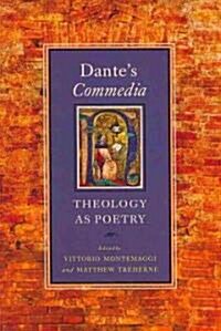 Dantes Commedia: Theology as Poetry (Paperback)