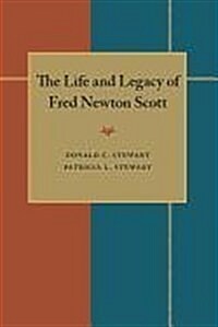 The Life and Legacy of Fred Newton Scott (Paperback)