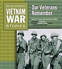 Wisconsin Vietnam War Stories: Our Veterans Remember (Paperback)
