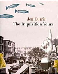 The Inquisition Yours (Paperback)