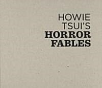 Howie Tsuis Horror Fables (Hardcover)