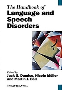 The Handbook of Language and Speech Disorders (Hardcover)