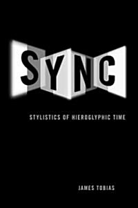 Sync: Stylistics of Hieroglyphic Time (Hardcover)