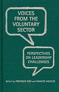 Voices from the Voluntary Sector: Perspectives on Leadership Challenges (Hardcover)