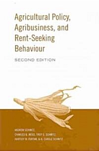 Agricultural Policy, Agribusiness and Rent-Seeking Behaviour (Paperback, 2)