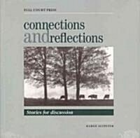 Connections and Reflections: Stories for Discussion (Paperback)