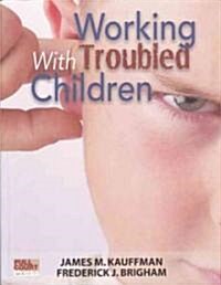 Working with Troubled Children (Paperback)