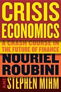 Crisis Economics (Audio CD, Unabridged)