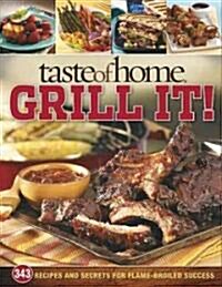 Taste of Home: Grill It! (Paperback)