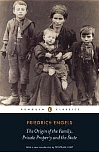 The Origin of the Family, Private Property and the State (Paperback)