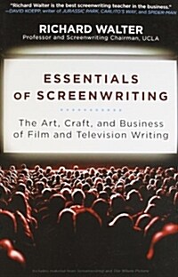 Essentials of Screenwriting: The Art, Craft, and Business of Film and Television Writing (Paperback)
