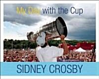 My Day With the Cup (Hardcover)