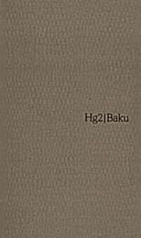 Hg2: A Hedonist Guide to Baku (Paperback)