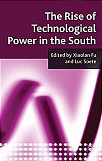 The Rise of Technological Power in the South (Hardcover)
