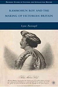 Rammohun Roy and the Making of Victorian Britain (Hardcover)