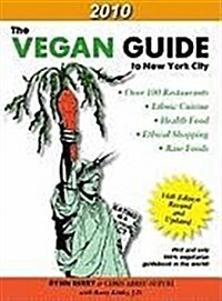 The Vegan Guide to New York City 2010 (Paperback, 16th, Revised, Updated)