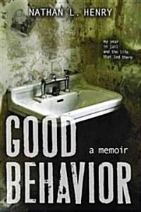 Good Behavior (Hardcover, 1st)