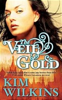 The Veil of Gold (Paperback, Reprint)