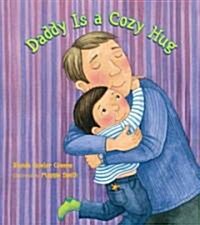 Daddy Is a Cozy Hug [With Special Card] (Hardcover)