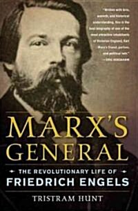 Marxs General: The Revolutionary Life of Friedrich Engels (Paperback)