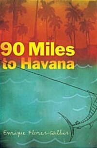 90 Miles to Havana (Hardcover)