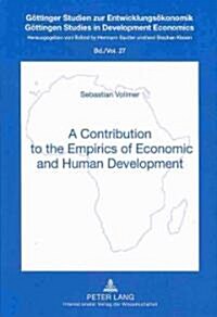 A Contribution to the Empirics of Economic and Human Development (Hardcover)