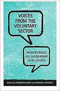 Voices from the Voluntary Sector: Perspectives on Leadership Challenges (Paperback)