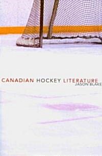 Canadian Hockey Literature (Paperback)
