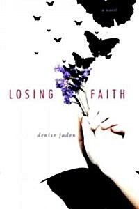 Losing Faith (Paperback, Original)