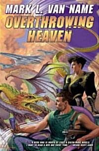 Overthrowing Heaven, 3 (Mass Market Paperback)