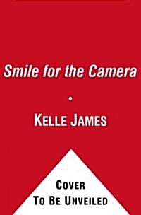 Smile for the Camera: A Memoir (Hardcover)