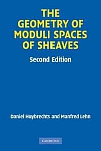 The Geometry of Moduli Spaces of Sheaves (Paperback, 2 Revised edition)