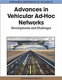 Advances in Vehicular Ad-Hoc Networks: Developments and Challenges (Hardcover)
