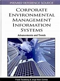 Corporate Environmental Management Information Systems: Advancements and Trends (Hardcover)