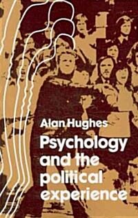 Psychology and the Political Experience (Paperback)