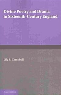 Divine Poetry and Drama in Sixteenth-Century England (Paperback)