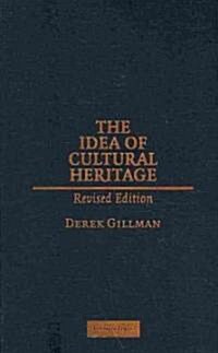 The Idea of Cultural Heritage (Hardcover, 2 Revised edition)