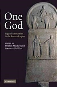 One God : Pagan Monotheism in the Roman Empire (Hardcover)