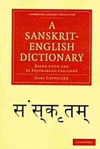 A Sanskrit-English Dictionary : Based upon the St Petersburg Lexicons (Paperback)