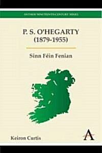 P. S. OHegarty (1879-1955) : Sinn Fein Fenian (Hardcover)