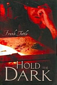 Hold the Dark (Paperback)