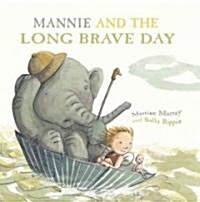 Mannie and the Long Brave Day (Hardcover)